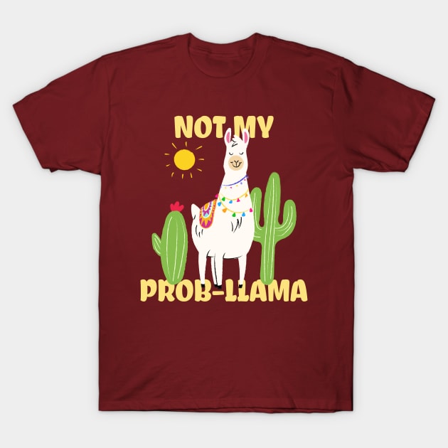 Not my problem llama T-Shirt by Biddie Gander Designs